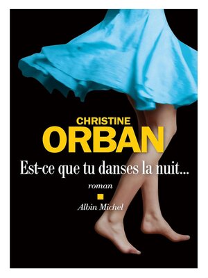 cover image of Est-ce que tu danses la nuit...